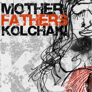 Review: Motherfathers - Kolchak!